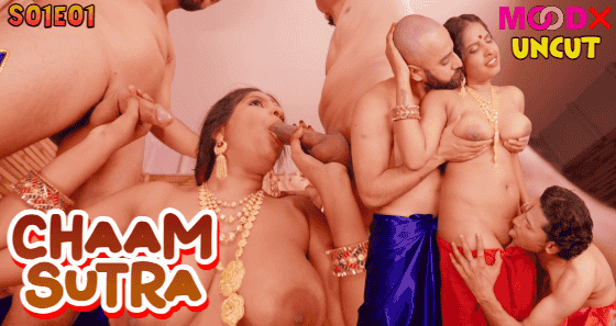 Chaam Sutra S01E01 (2024) Hindi Uncut Hot Web Series – MoodX