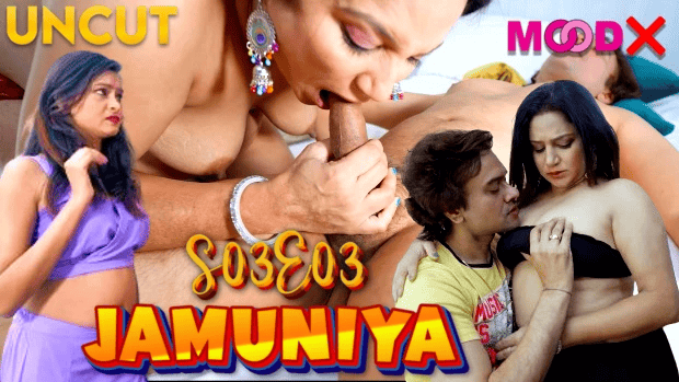 Jamuniya S03E03 (2024) Hindi Uncut Hot Web Series – MoodX
